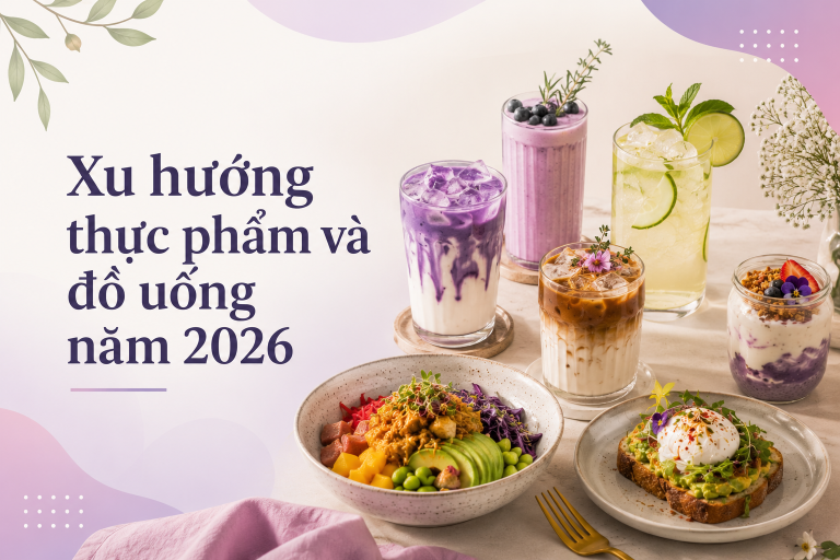 Xu hướng đồ uống và thực phẩm 2026